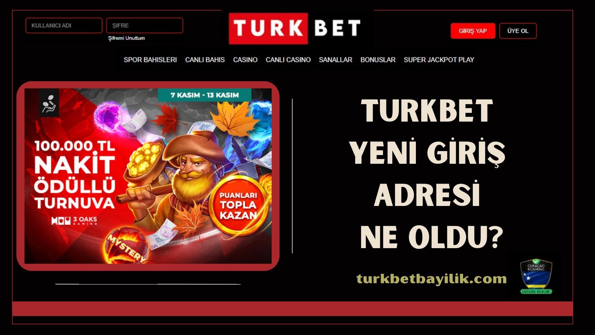 Turkbet Yeni Giriş Adresi Ne Oldu